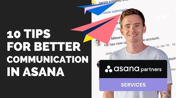 10 Tips for better communication in Asana