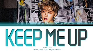 B.I Keep me up Lyrics (Color Coded Lyrics)