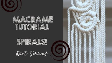 Macrame Tutorial No. 25 DIY | Spirals!