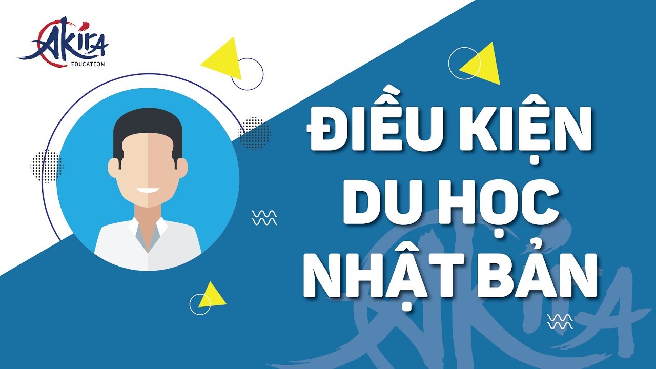 Những điều cần biết về du học nhật bản | [Du học Nhật Bản] #2 Giải đáp thắc mắc về điều kiện du học Nhật Bản | Akira Education