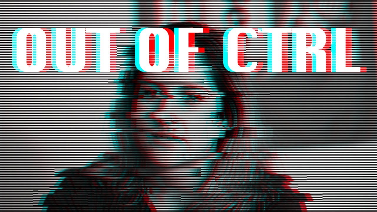 OUT OF CTRL