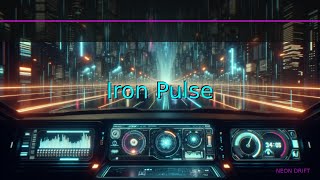 ⚡ Iron Pulse — Retrowave Mix for Focus & Gaming | Neon Drift