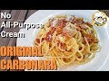 Original Carbonara | 7 Ingredients only (No All-Purpose Cream)