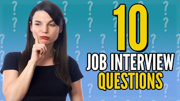 Top 10 Job Interview Questions in English