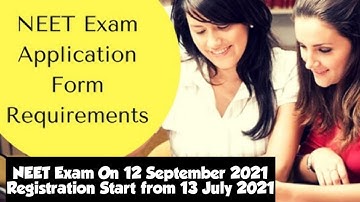 NEET Exam 2021 Declared | Registration Start from 13 July 2021 |Documents, Photo, Fees