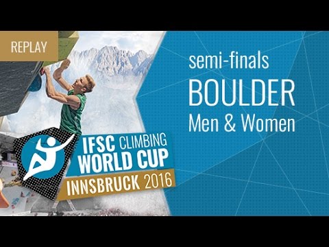 IFSC Climbing World Cup Innsbruck 2016 – Bouldering – Semifinals – MenWomen