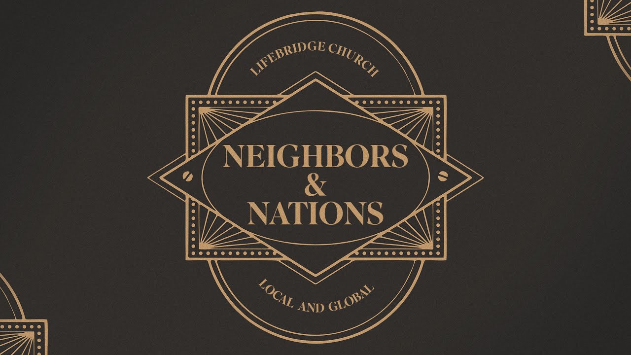 Neighbors & Nations - See People, Love People - Week #1 - Nate Korpi