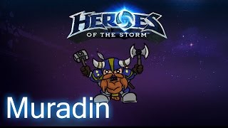 Heroes of the Storm | Muradin | ITS HAMMERTIME!