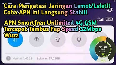 Update!! Cara Setting APN Smartfren 4G GSM Unlimited  Tercepat Tembus Fup Speed 32Mbps Wuzz