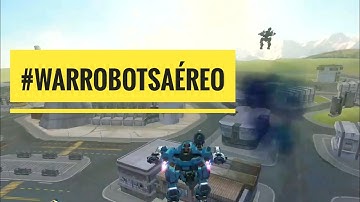 War Robots #WarRobotsAéreo Challenge