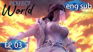 [Eng Sub] Perfect World EP3