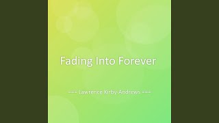 Fading Into Forever