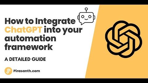 How to Integrate ChatGPT into your automation framework