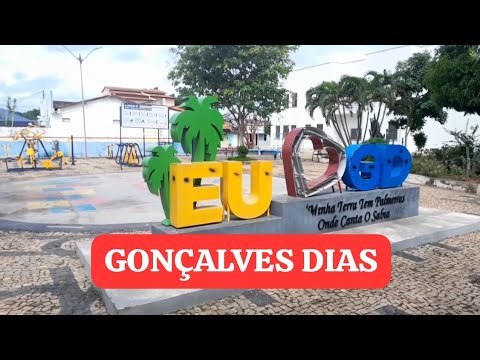 VISITANDO RUAS DO MUNICÍPIO DE GONÇALVES DIAS MARANHÃO.