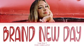 Camp Rock 3 Brand New Day Lyrics (Color Coded Lyrics)