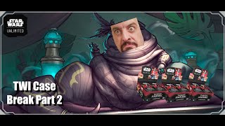 Twilight of the Republic Case Break: Part 2 | Star Wars Unlimited
