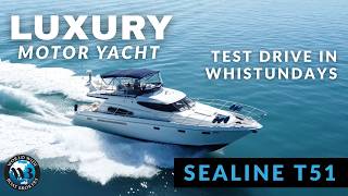 Test Drive Luxury Sealine T51 in Whitsundays + Interior Tour