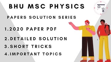 BHU MSc Physics 2021 | 2020 Paper solutions | Part -1 | Important formulas