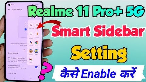 Realme 11 Pro+ 5G me Smart Sidebar Setting Kaise kare | Realme 11 pro plus 5g Smart Sidebar setting