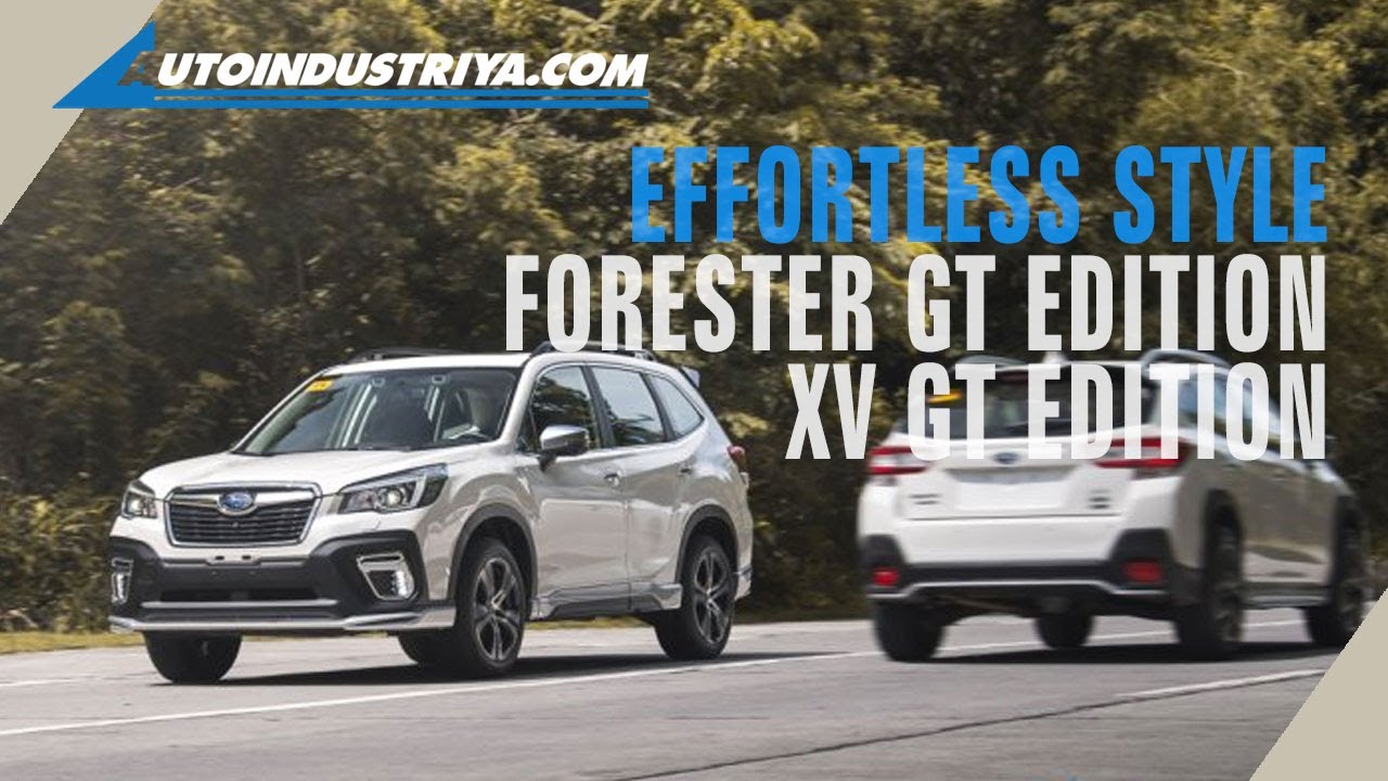 Effortless Style Subaru Forester Gt Edition Xv Gt Edition Youtube