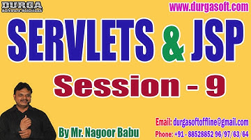 SERVLETS & JSP tutorials || Session - 9 || by Mr. Nagoor Babu On 08-02-2023 @7AM IST