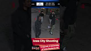 Iowa City Ped Mall Shooting  5 Injured, 3 University of Iowa Students Hit