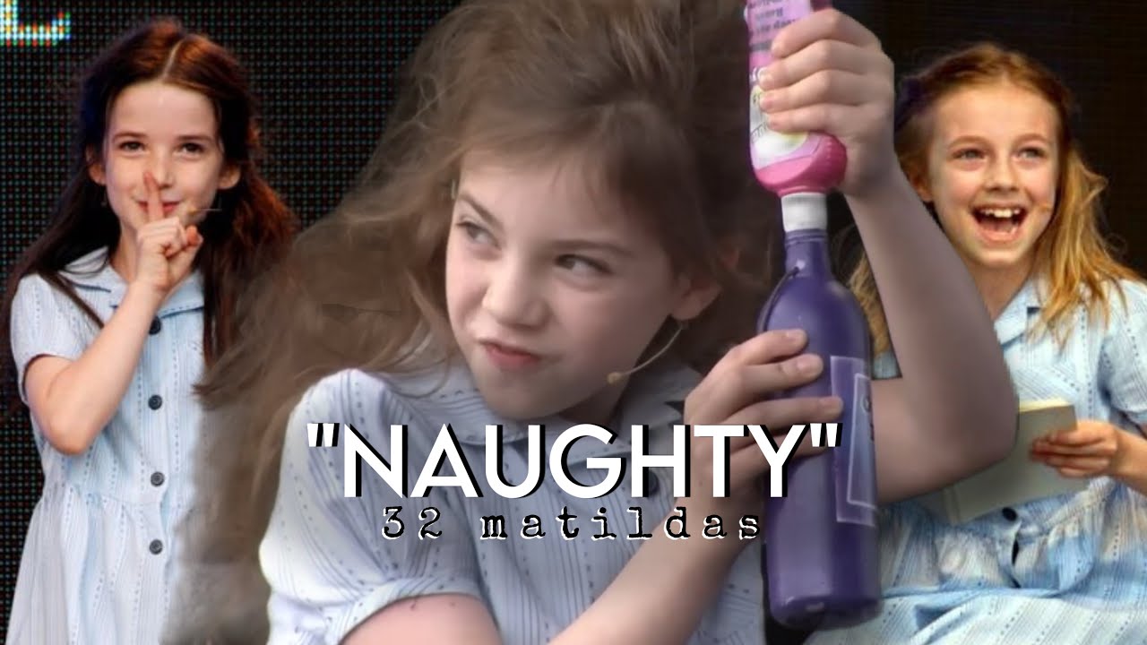 'Naughty' Sung By 32 Matildas | Matilda The Musical West End Montage