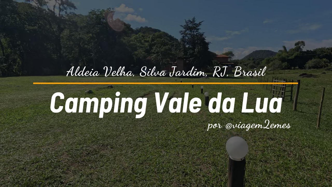 Camping Vale da Lua - Aldeia Velha, Silva Jardim, RJ, Brasil (maio/2025)