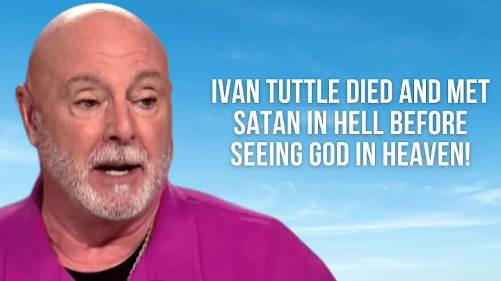 Ivan Tuttle Died and Met Satan in Hell Before Seei...
