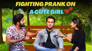 Fighting Prank On A Cute Girl || Gone Wrong || Pranks In India || The Vishal Gahlawat