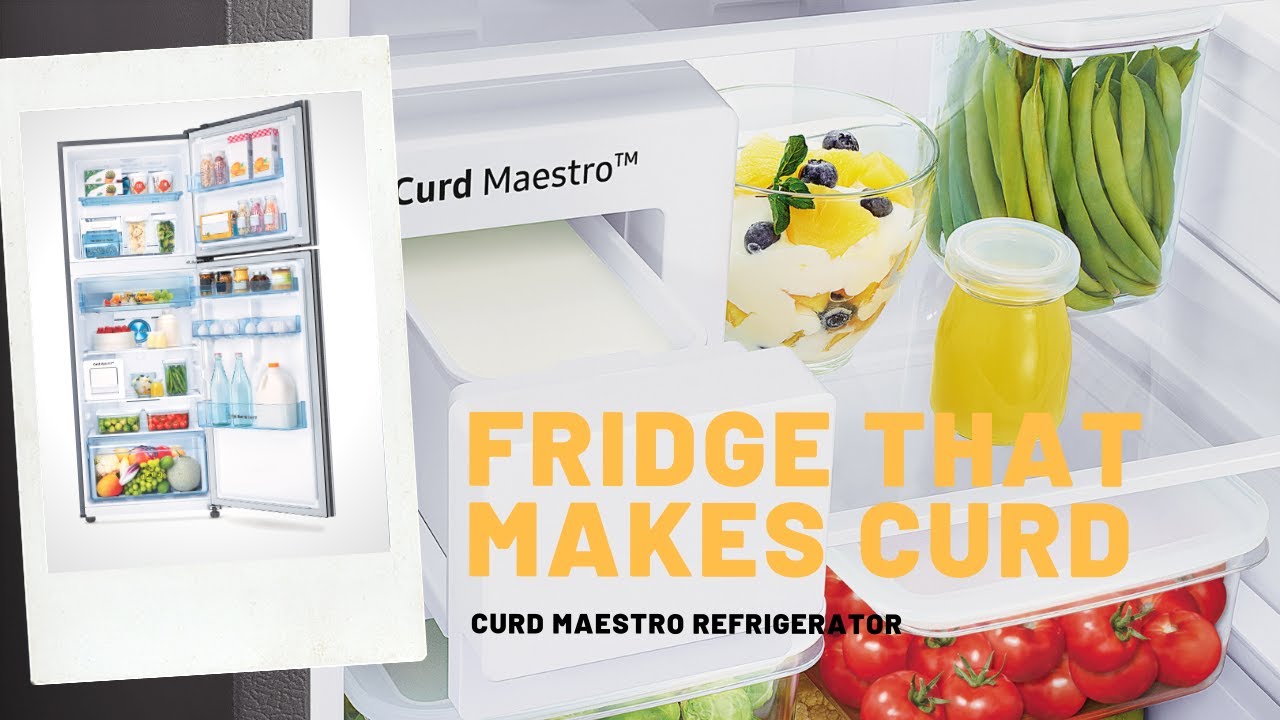 Samsung Curd Maestro™ Refrigerator that not only preserve but also
