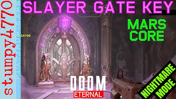 Doom Eternal: Slayer Gate Key and Battle, Mars Core. Nightmare Mode.