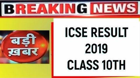 ICSE RESULT 2019 CLASS 10TH I How to check your Result online I ICSE TOPPER 2019 I RESULT ICSE 2019