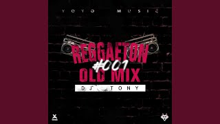 Reggaeton Old Mix #001