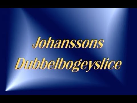 Johanssons dubbelboogeyslice