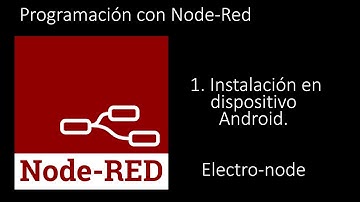 1.Programación con Node-Red || Instalación en dispositivo Android