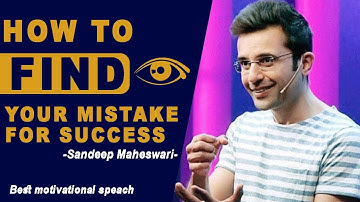 How to Find Your Mistakes By Sandeep Maheshwari in Hindi