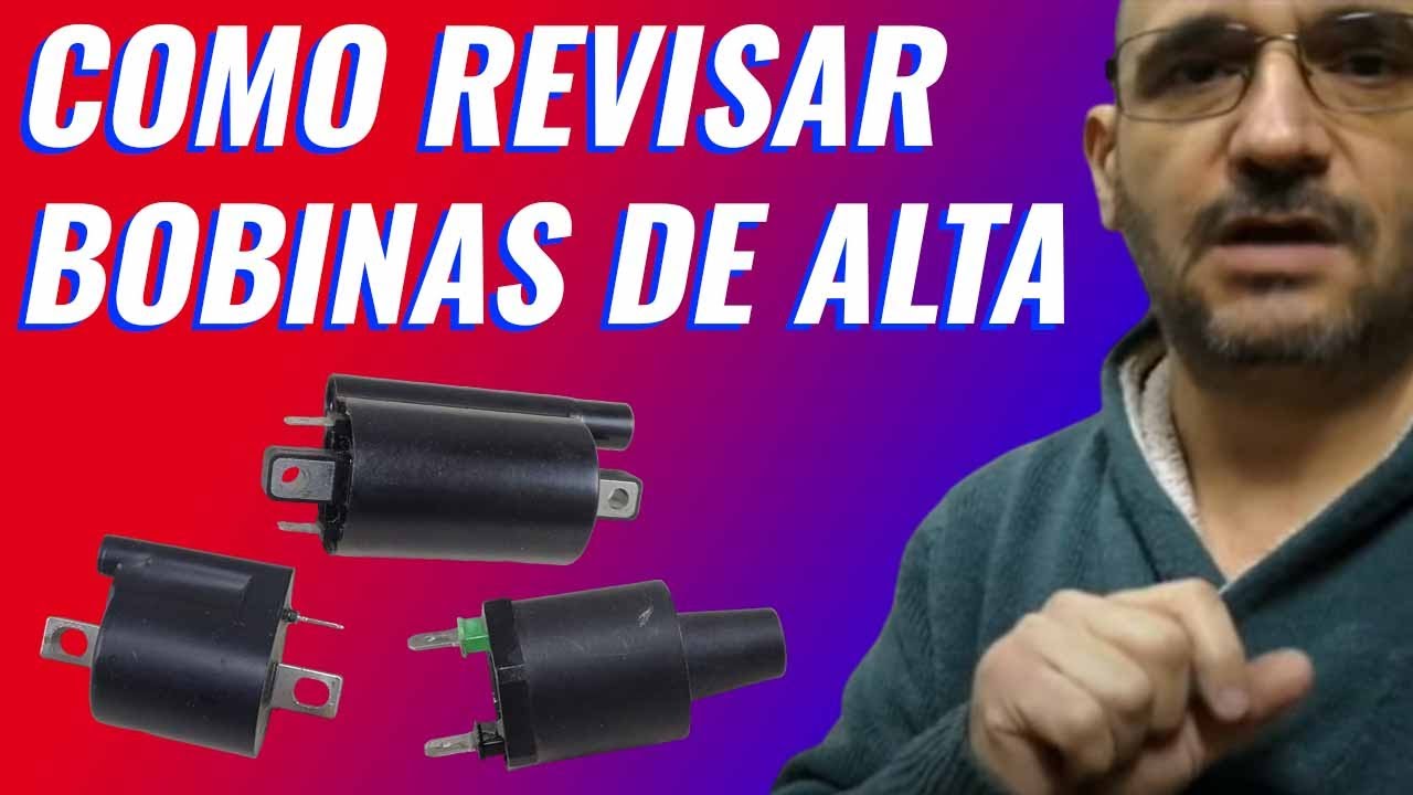 Bobina de alta moto INDUCTIVAS  y 12 volts COMO SON FALLA DIAGNÓSTICO como revisar y probarla