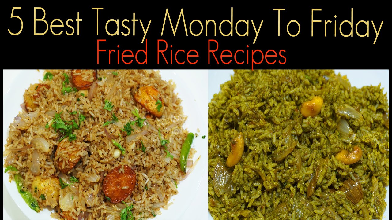5 Best Tasty Monday To Friday Fried Rice Recipes - YouTube