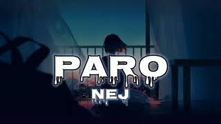 Nej Paro (Slowed+Reverb+Speed+Up)