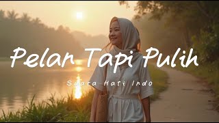 Download Lagu Kadang Kita Cuma Butuh Waktu – Pelan Tapi Pulih MP3 Download Lagu Kadang Kita Cuma Butuh Waktu – Pelan Tapi Pulih MP3