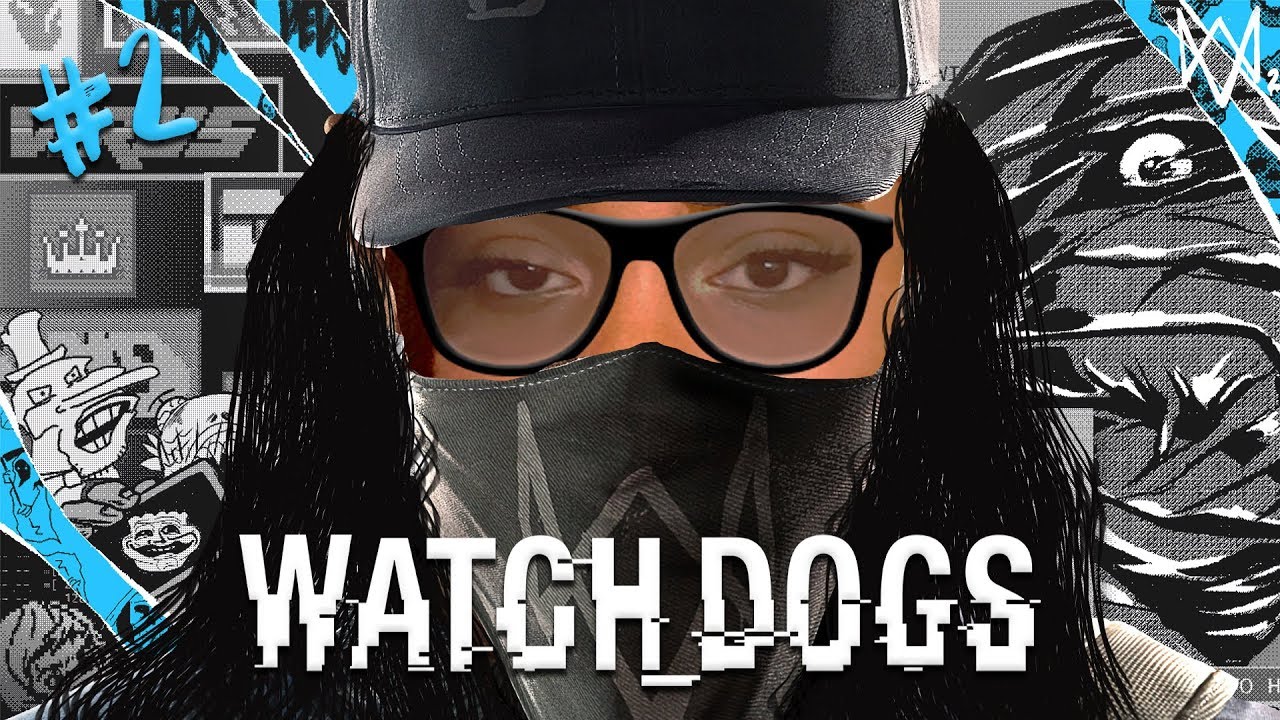 Watch Dogs 2 Gameplay 2 With Xureila Youtube