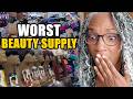 Worst Beauty Supply Stores? | We Deserve Better!