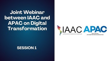 APAC – IAAC Webinar | Digital Transformation in Accreditation – Session 1 -  English