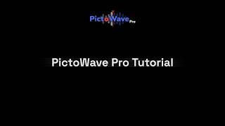 Full PictoWave Pro Tutorial Guide
