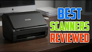 Top 5 Best Document Scanners Find Your Perfect Match 2026 Top 5 Best Document Scanners Find Your Perfect Match 2026