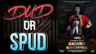 Dud Or Spud - Eating Miss Campbell Movie Review Vito Trigo Special
