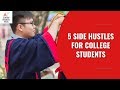 5 Side Hustles for College Students | Startup Business Ideas