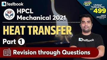 HPCL Mechanical Classes 2021 | Heat Transfer Important Questions | Dhiraj Sir