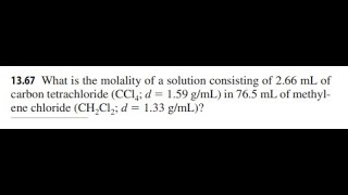 What is the molality of a solution consisting of 2.66 mL of carbon tetrachloride in 76.5 of methy